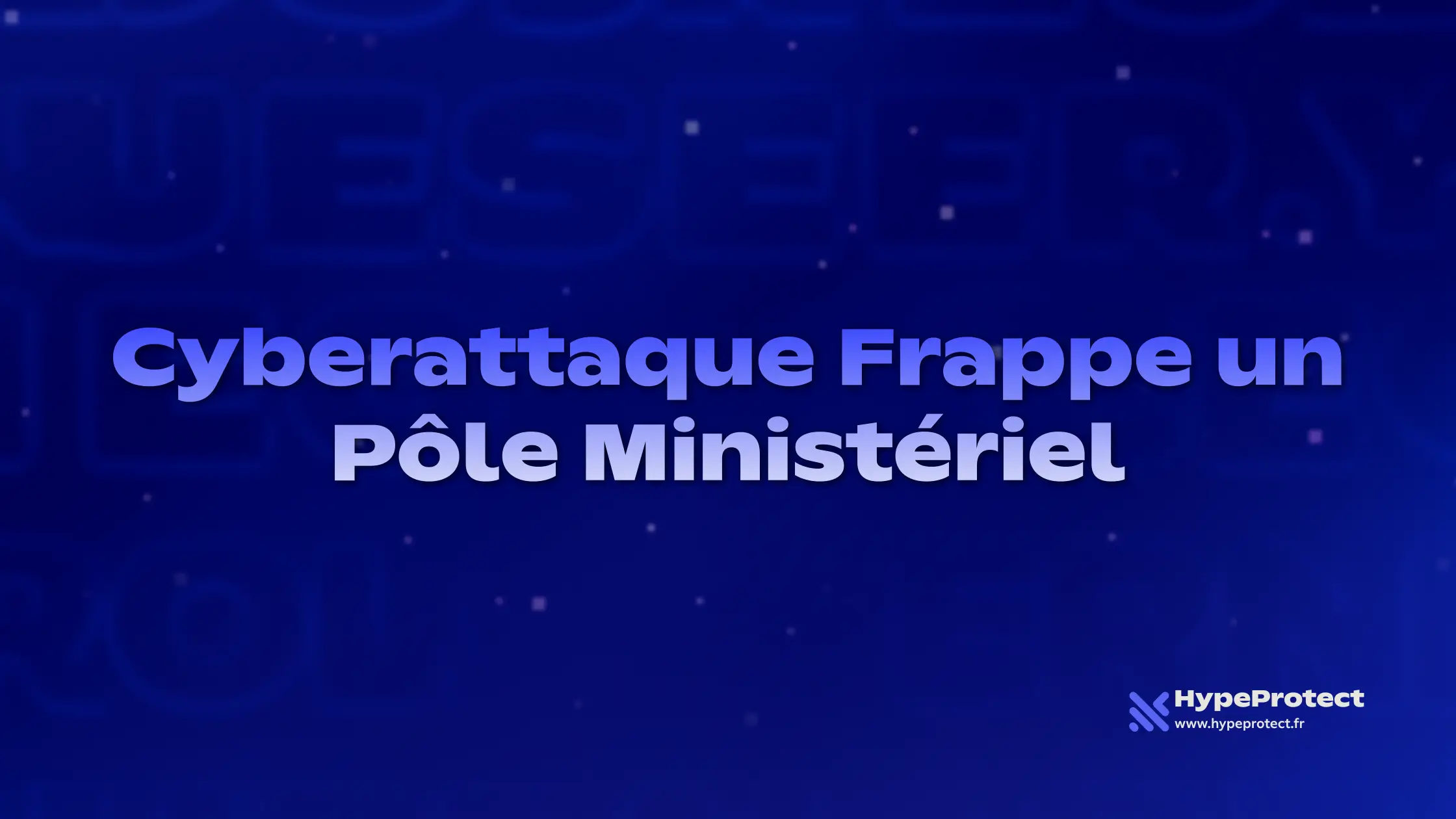 Cyberattaque Frappe un Pôle Ministériel